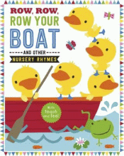 ROW, ROW, ROW YOUR BOAT AND OTHER NURSERY RHYMES