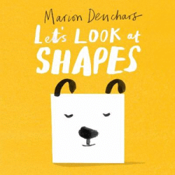 LET'S LOOK AT SHAPES BOARD BOOK