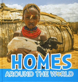 HOMES AROUND THE WORLD
