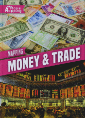 MAPPING MONEY AND TRADE