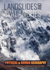 LANDSLIDES AND AVALANCHES