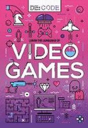 LEARN THE LANGUAGE OF VIDEO GAMES