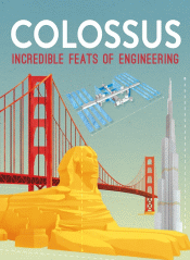 COLOSSUS: INCREDIBLE FEATS OF ENGINEERING