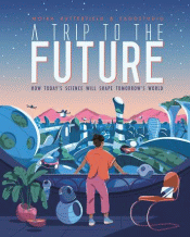 TRIP TO THE FUTURE, A