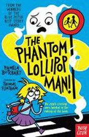 PHANTOM LOLLIPOP MAN, THE