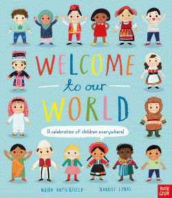 WELCOME TO OUR WORLD: A CELEBRATION OF CHILDREN