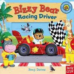 BIZZY BEAR: RACING DRIVER! BOARD BOOK