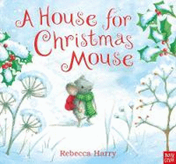 HOUSE FOR CHRISTMAS MOUSE, A