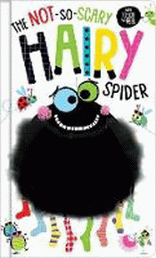 NOT-SO-SCARY HAIRY SPIDER BOARD BOOK, THE