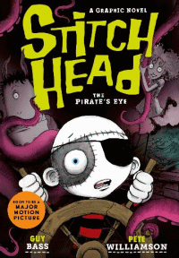 STITCH HEAD: PIRATE'S EYE GRAPHIC NOVEL