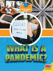 WHAT IS A PANDEMIC?