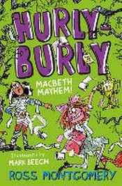 HURLY BURLY: MACBETH MAYHEM!