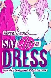 SAY NO TO THE DRESS