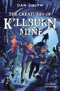 CREATURES OF KILLBURN MINE, THE