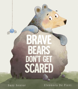 BRAVE BEARS DON'T GET SCARED