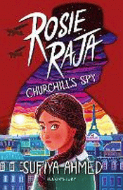 ROSIE RAJA: CHURCHILL'S SPY