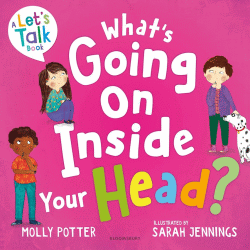 WHAT'S GOING ON INSIDE YOUR HEAD?