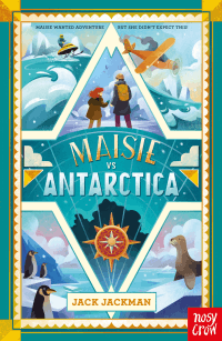 MAISIE VS ANTARCTICA