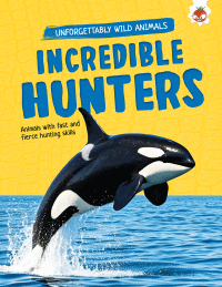 INCREDIBLE HUNTERS
