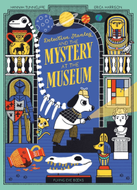 DETECTIVE STANLEY AND THE MYSTERY AT THE MUSEUM