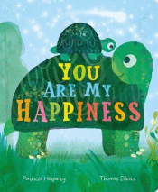 YOU ARE MY HAPPINESS BOARD BOOK