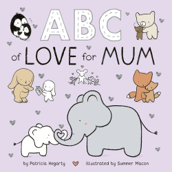 ABC OF LOVE FOR MUM BOARD BOOK