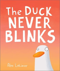 DUCK NEVER BLINKS, THE