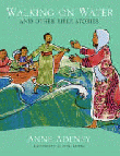 WALKING ON WATER AND OTHER BIBLE STORIES