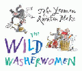 WILD WASHERWOMEN, THE