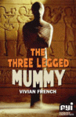 THREE LEGGED MUMMY, THE