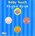 BABY TOUCH RHYME BOOK
