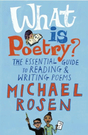 WHAT IS POETRY? THE ESSENTIAL GUIDE TO READING AND