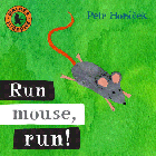 RUN, MOUSE, RUN BOARD BOOK