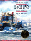 BLACK SHIPS BEFORE TROY THE STORY OF THE ILIAD