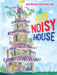 VERY NOISY HOUSE, THE