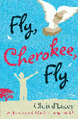 FLY, CHEROKEE, FLY