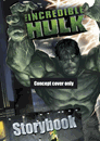 INCREDIBLE HULK OFFICIAL MOVIE STORYBOOK, THE