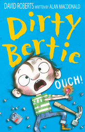 DIRTY BERTIE: OUCH!