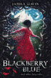 BLACKBERRY BLUE AND OTHER FAIRY TALES