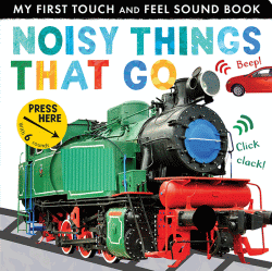 NOISY THINGS THAT GO SOUND BOOK