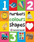 FIRST 100 NUMBERS, COLOURS, SHAPES BOARD BOOK