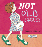 NOT OLD ENOUGH
