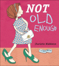 NOT OLD ENOUGH
