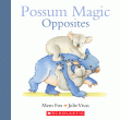 POSSUM MAGIC: OPPOSITES BOARD BOOK