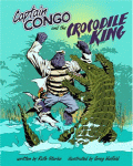 CAPTAIN CONGO AND THE CROCODILE KING