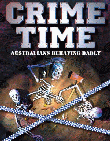 CRIME TIME AUSTRALIANS BEHAVING BADLY