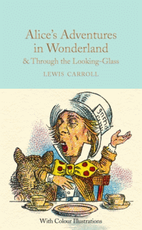 ALICE'S ADVENTURES IN WONDERLAND AND THROUGH THE L