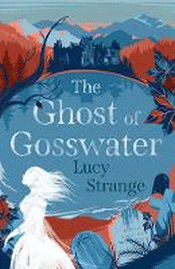 GHOST OF GOSSWATER, THE