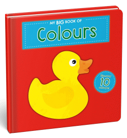 MY BIG BOOK OF COLOURS BOARD BOOK