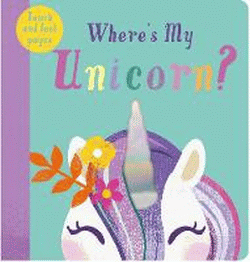 WHERE'S MY UNICORN? BOARD BOOK